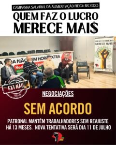 Negociações do setor da alimentação seguem sem acordo e nova tentativa será no dia 11 de julho